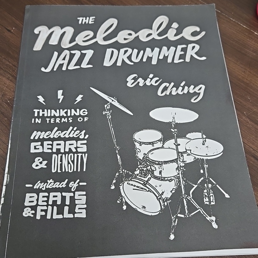 The Melodic Jazz Drummer- Eric Ching- Paperback
